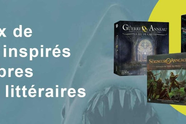 Découverte : Les jeux de société inspirés de célèbres œuvres littéraires - L'Atelier des Jeux