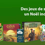 Immergez-vous dans la magie des jeux de société pour un Noël inoubliable ! - L'Atelier des Jeux