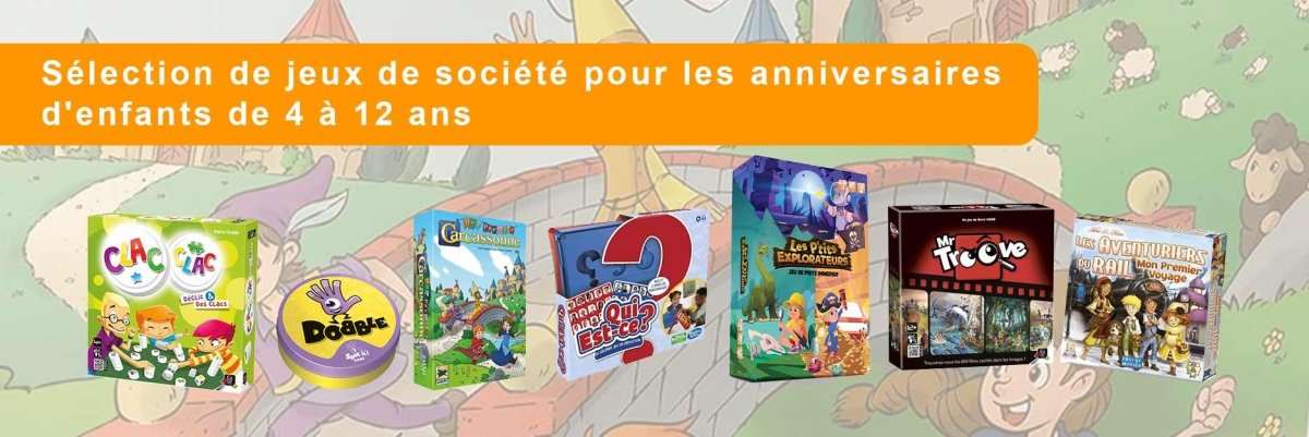 Sélection de jeux de société pour les anniversaires d'enfants de 4 à 12 ans - L'Atelier des Jeux