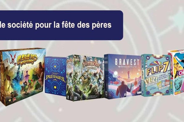 Top 10 des jeux de société pour la fête des pères - L'Atelier des Jeux